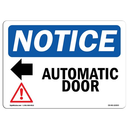 Signmission Safety Sign, OSHA Notice, 12" Height, Automatic Door (Left Arrow) Sign With Symbol, Landscape OS-NS-D-1218-L-10263